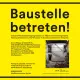 Baustelle betreten! Plakat Baustelle Bauen im Bestand